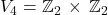 V_4=\mathbb{Z}_2\,\times\,\mathbb{Z}_2